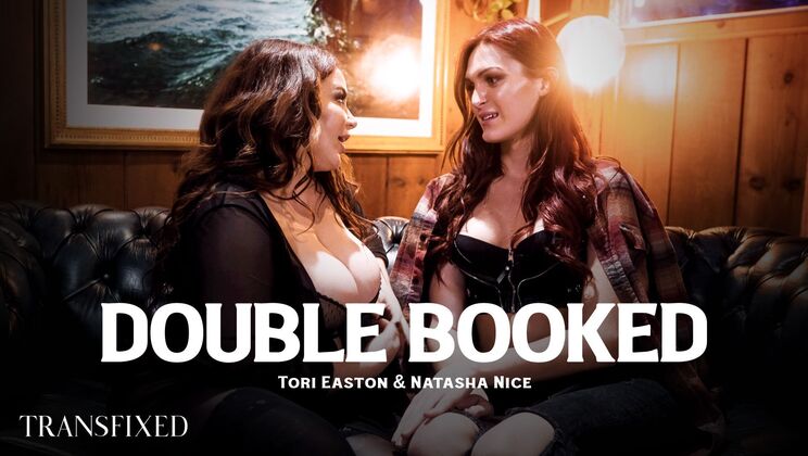 [Transfixed] - Double Trouble: Tori Easton and Natasha Nice in Doggystyle