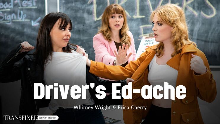 [Transfixed] - Sexy Driver's Ed - Whitney Wright - Erica Cherry