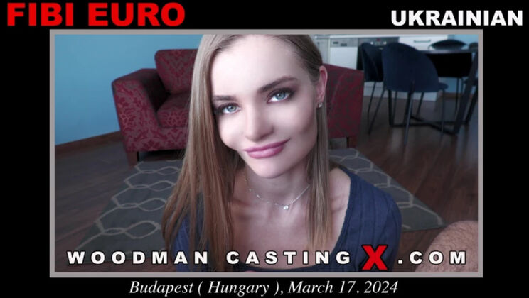 [WoodmanCasting] - Fibi Euro - Casting for Blowjob - Fibi Euro