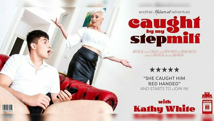 [Mature.nl] - When Stepmom Kathy White Sees Her Stepson Cum, She Wants Some - Kathy White - Bruno Baxter