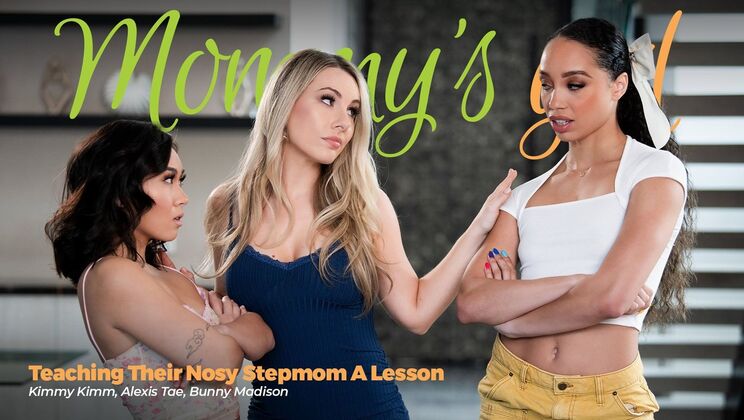 [Girlsway] - Putting Stepmom in Her Place - Alexis Tae - Kimmy Kimm - Bunny Madison