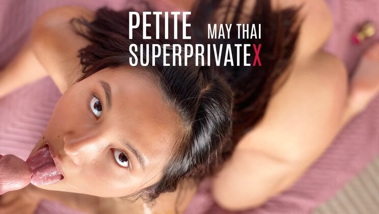 [SuperPrivateX] - Shaved Pussy Asian May Thai Fucked Hard - May Thai - Marcello Bravo